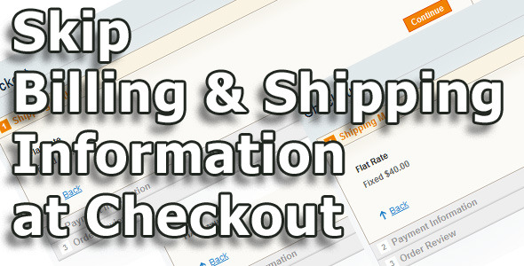 Skip Billing and Shipping Information at Checkout
