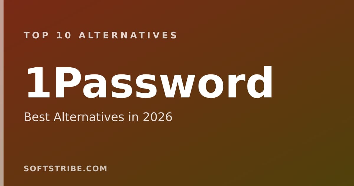 Top 10+ Alternatives for 1Password in 2026