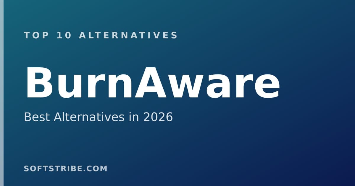 Top 10+ Alternatives for BurnAware in 2026