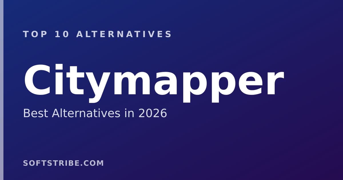 Top 10+ Alternatives for Citymapper in 2026