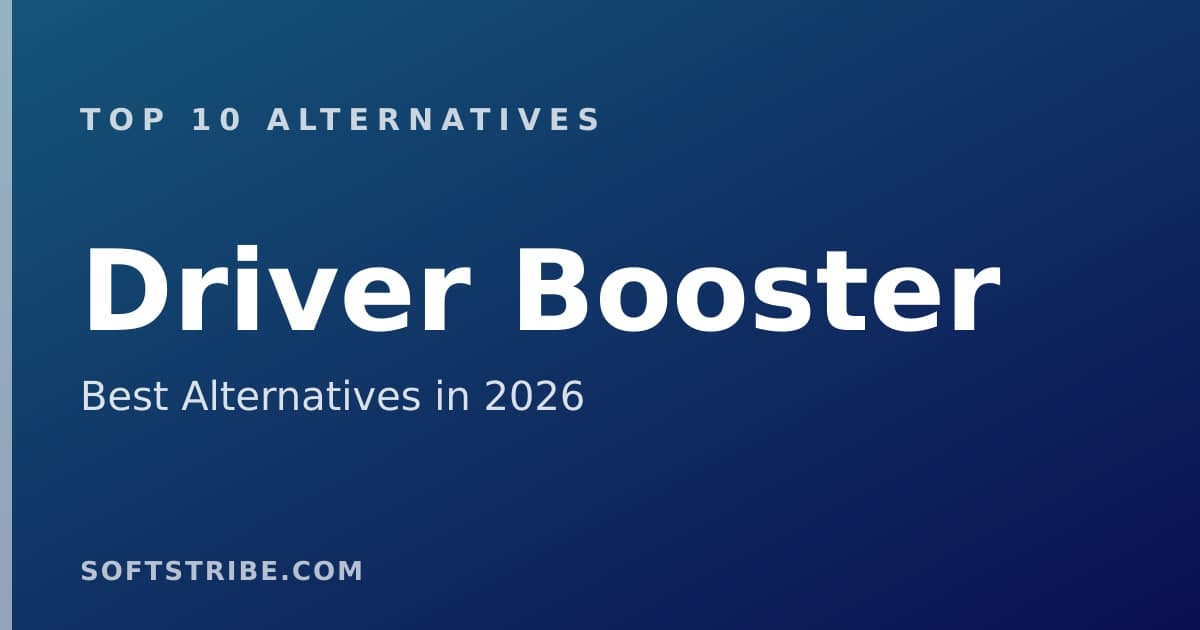 Top 10+ Alternatives for Driver Booster in 2026