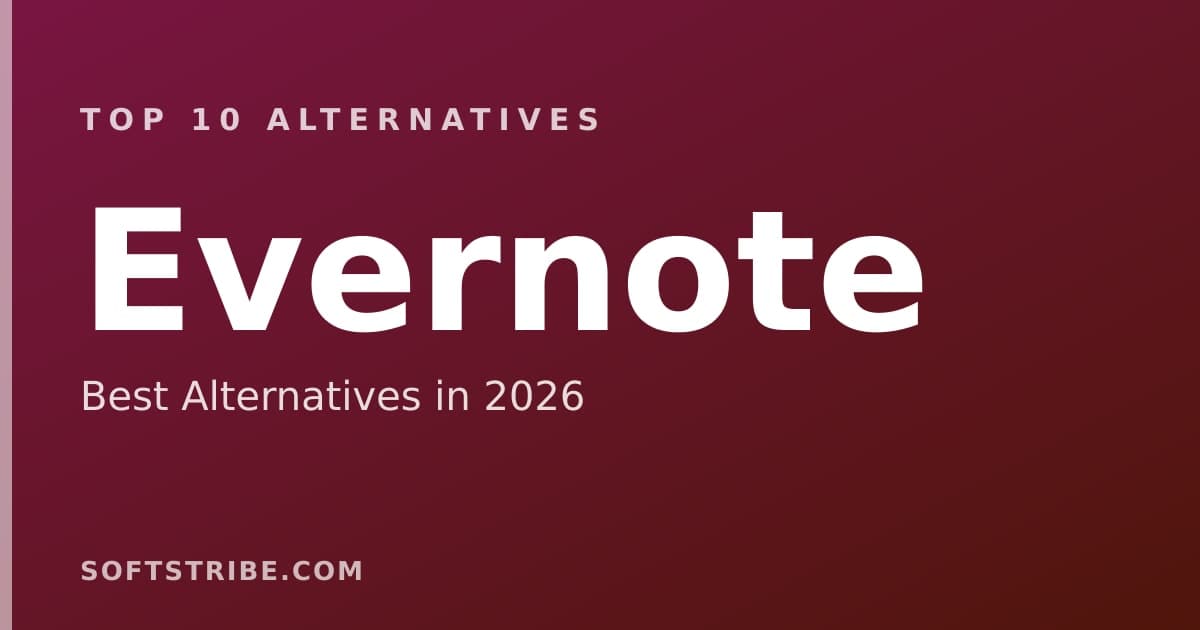 Top 10+ Alternatives for Evernote in 2026