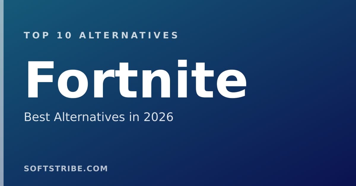 Top 10+ Alternatives for Fortnite in 2026