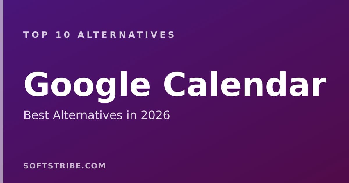 Top 10+ Alternatives for Google Calendar in 2025