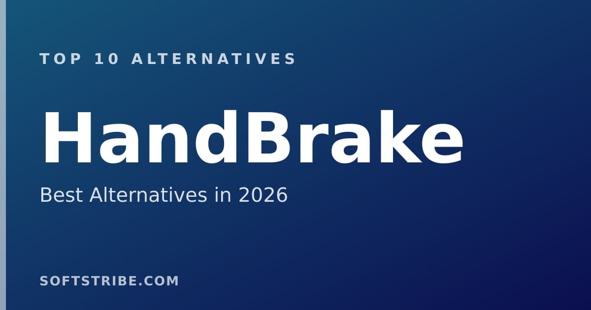 Top 10+ Alternatives for HandBrake in 2026