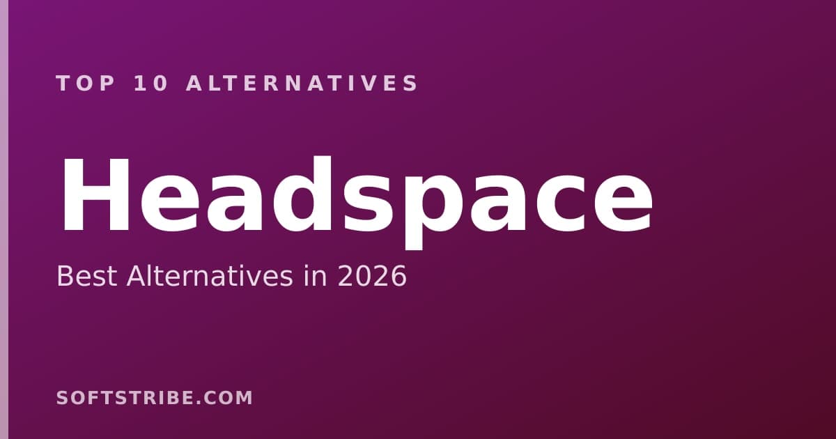 Top 10+ Alternatives for Headspace in 2026