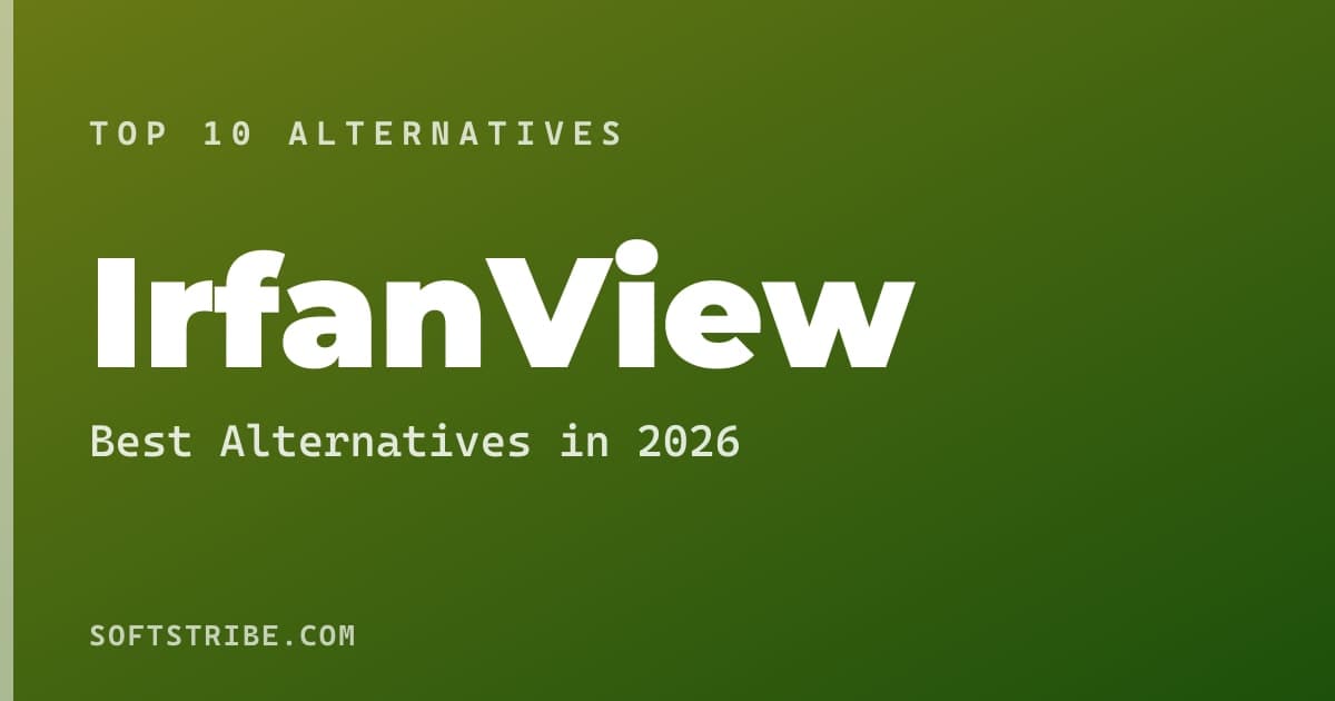 Best IrfanView Alternatives: For Image viewing in 2026