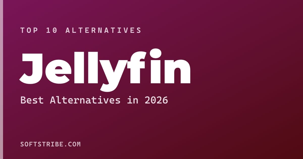 Best Jellyfin Alternatives: For Media streaming in 2026
