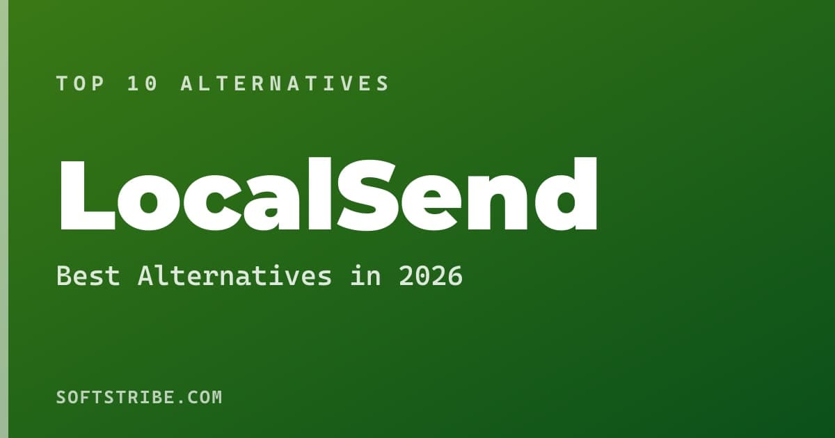 Best LocalSend Alternatives: For Sending files locally between devices in 2026