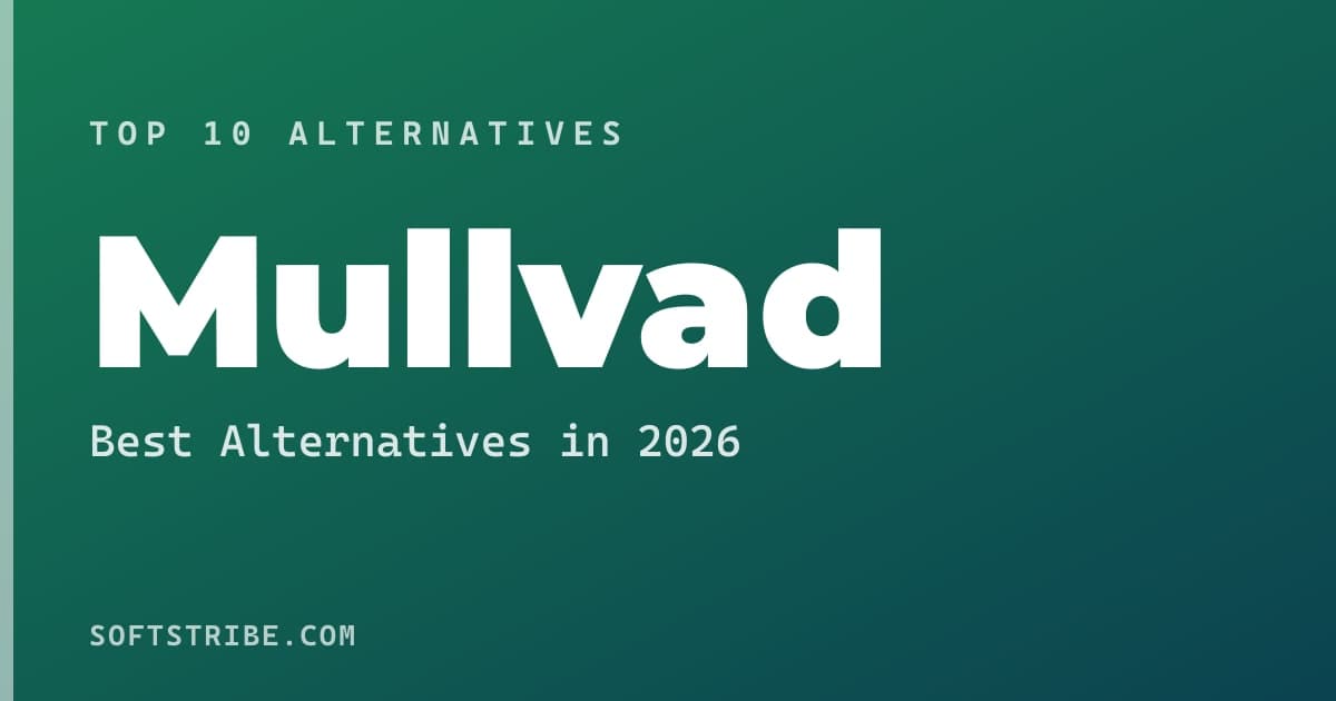 Best Mullvad Alternatives: For Private VPN in 2026