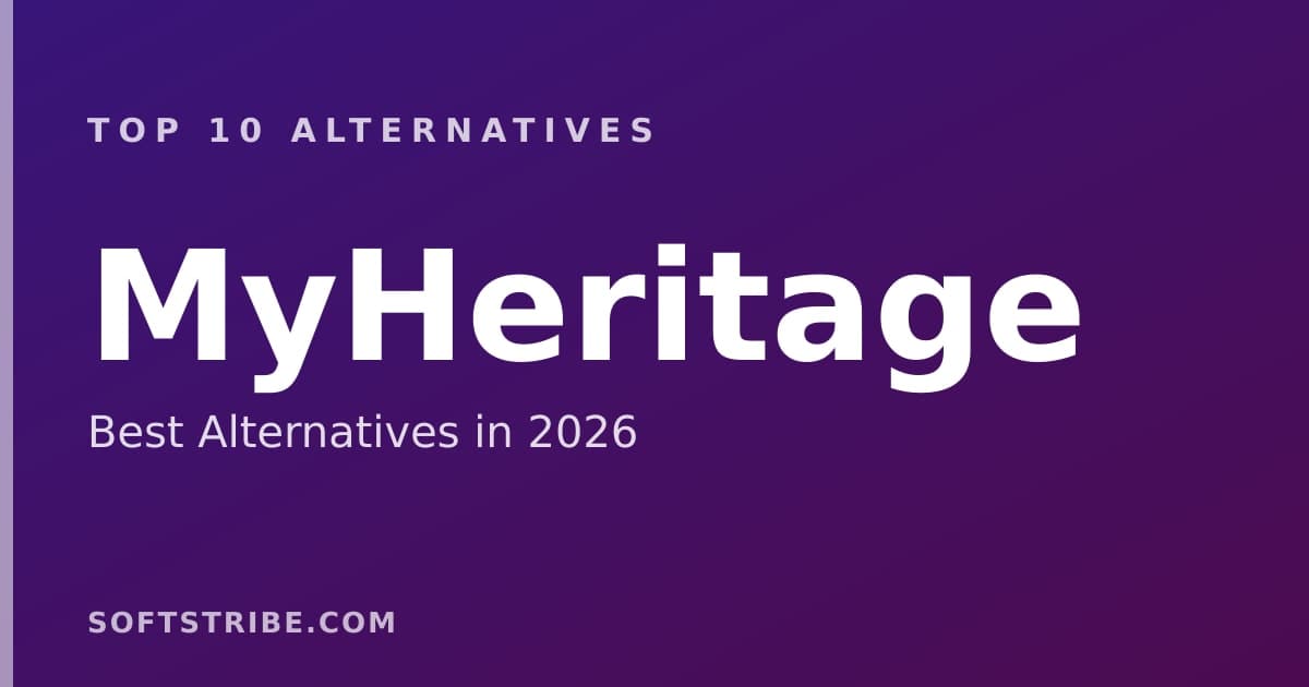 Top 10+ Alternatives for MyHeritage in 2026