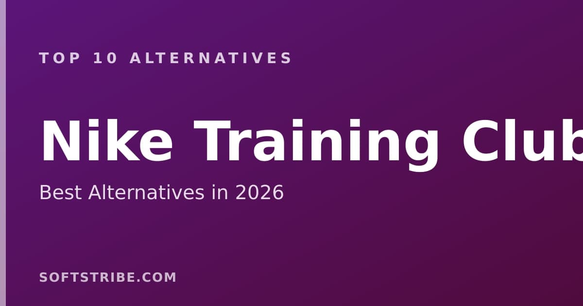 Top 10+ Alternatives for Nike Training Club in 2026