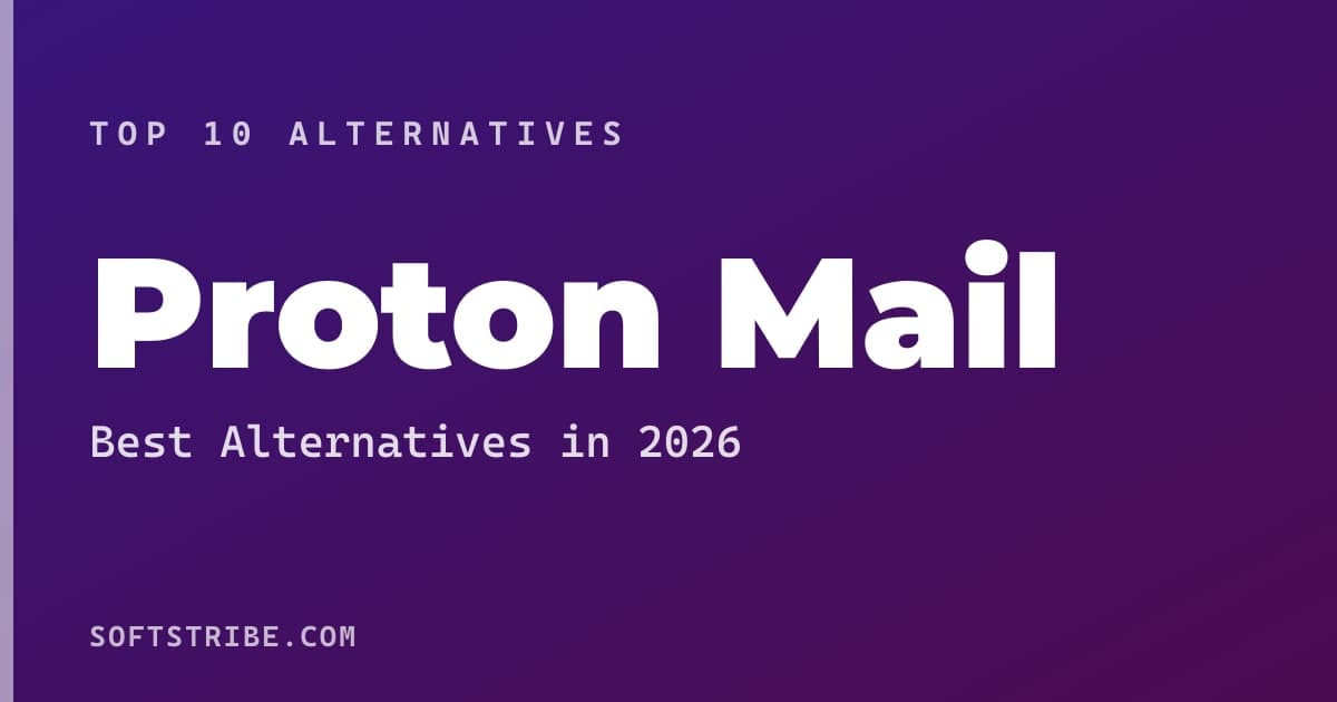 Best Proton Mail Alternatives: For Secure and encrypted email in 2026