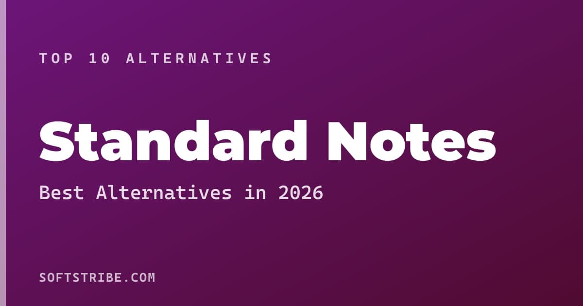 Best Standard Notes Alternatives: For Encrypted notes in 2026