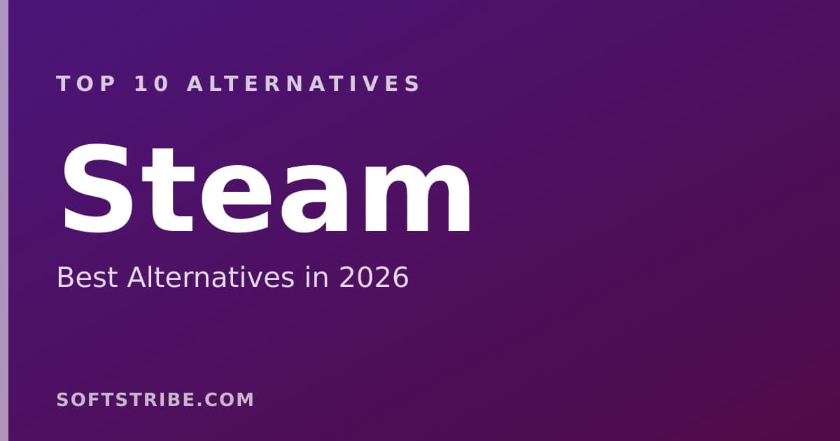 Top 10+ Alternatives for Steam in 2026