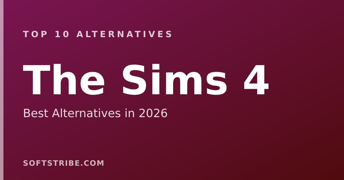 Top 10+ Alternatives for The Sims 4 in 2026