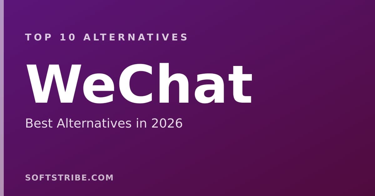 Top 10+ Alternatives for WeChat in 2025