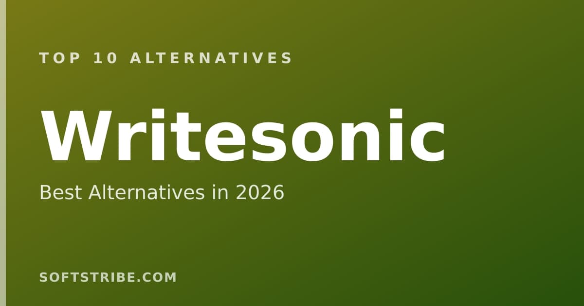 Top 10+ Alternatives for Writesonic in 2026