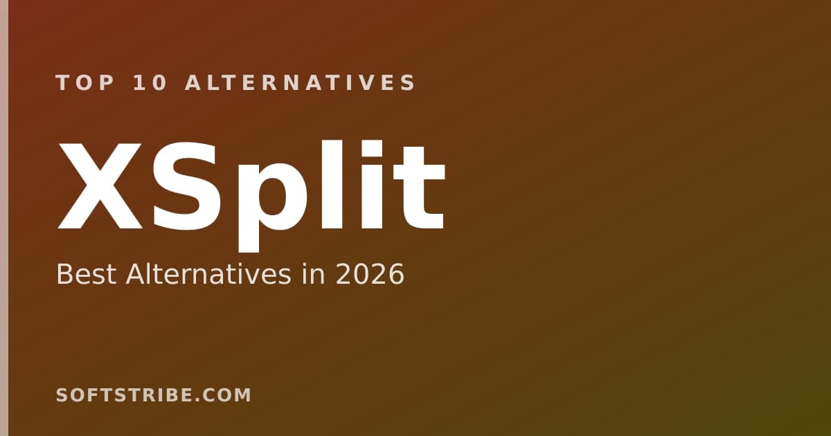 Top 10+ Alternatives for XSplit in 2025