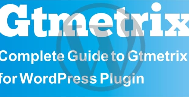 Complete Optimization Guide to Gtmetrix for WordPress Plugin