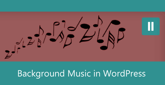 How to Add a Background Music with Each Post in WordPress