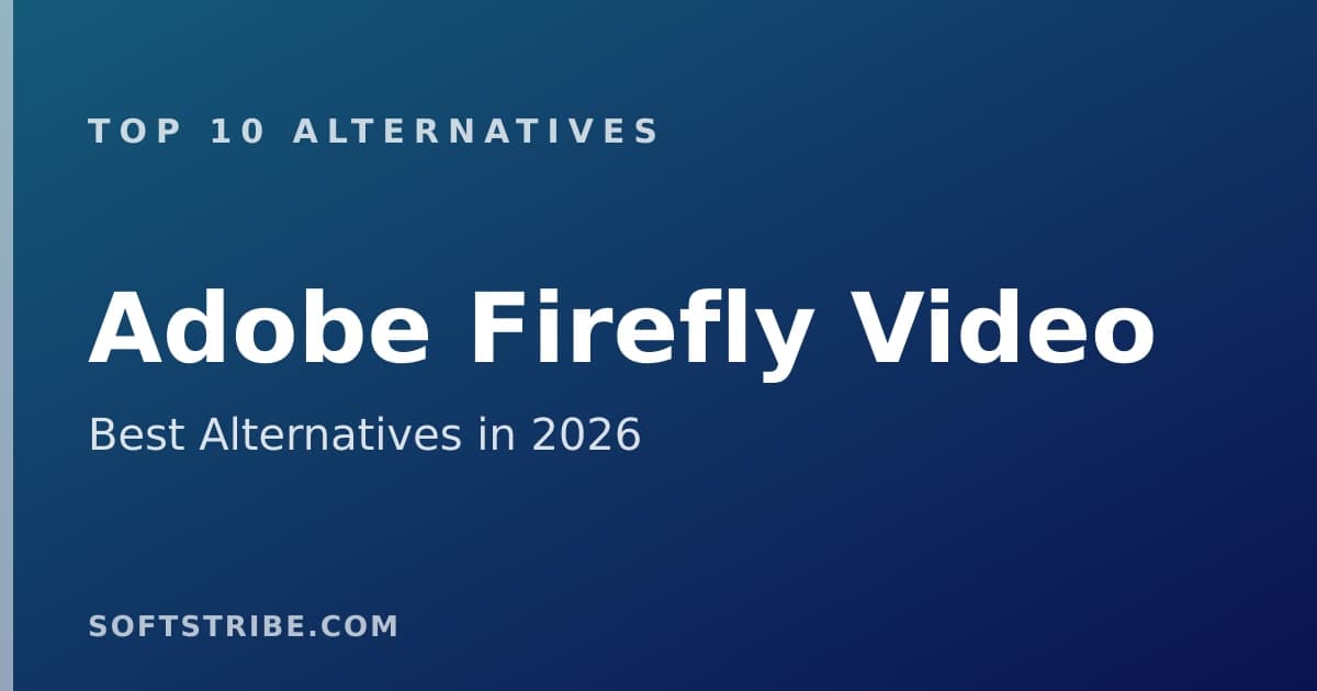 Top 10+ Alternatives for Adobe Firefly Video in 2026