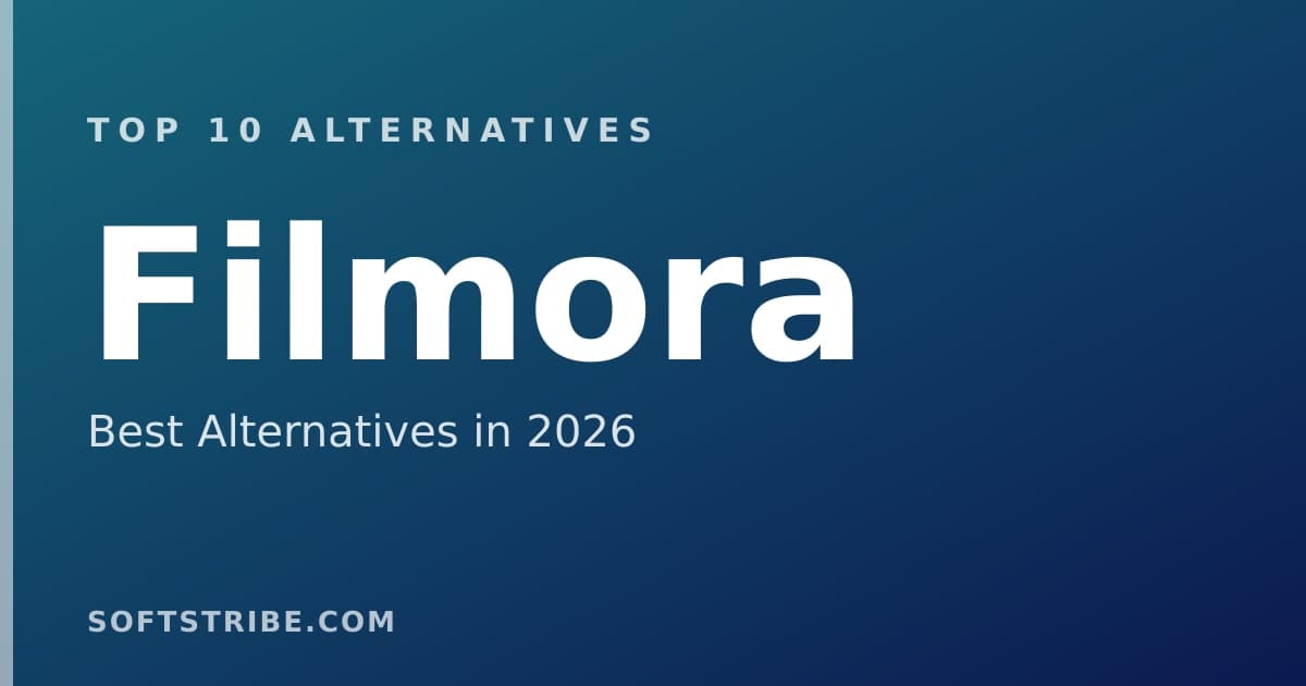 Top 10+ Alternatives for Filmora in 2026