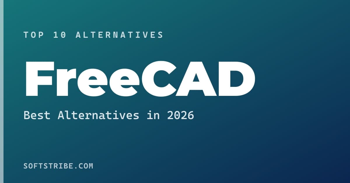 Best FreeCAD Alternatives: For 3D modeling in 2026