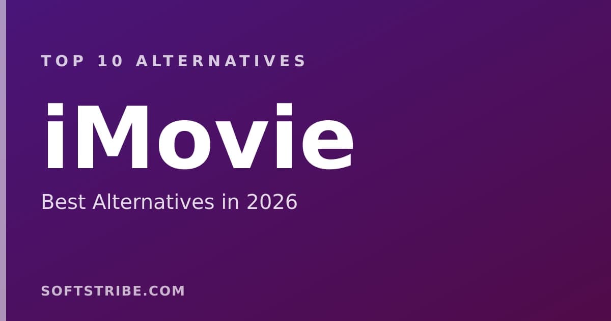 Top 10+ Alternatives for iMovie in 2026
