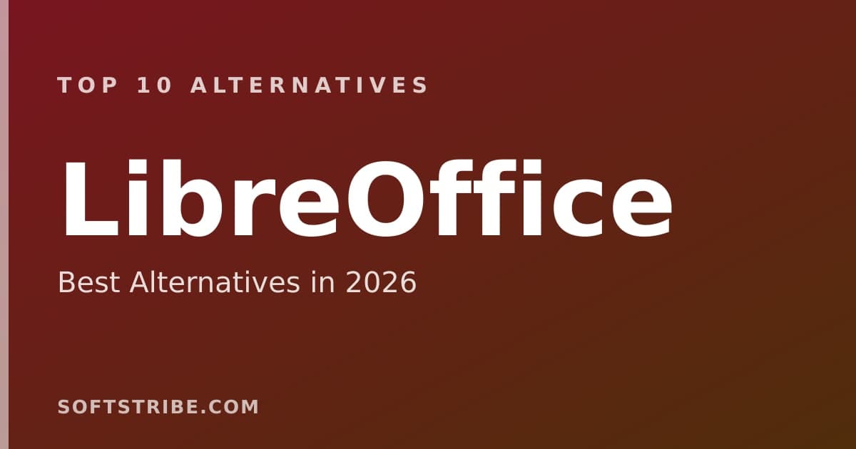 Top 10+ Alternatives for LibreOffice in 2026