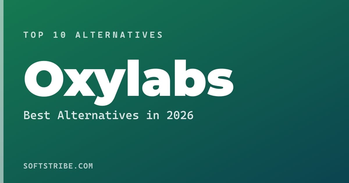 Best Oxylabs Alternatives: For Premium proxy and web scraping services in 2026
