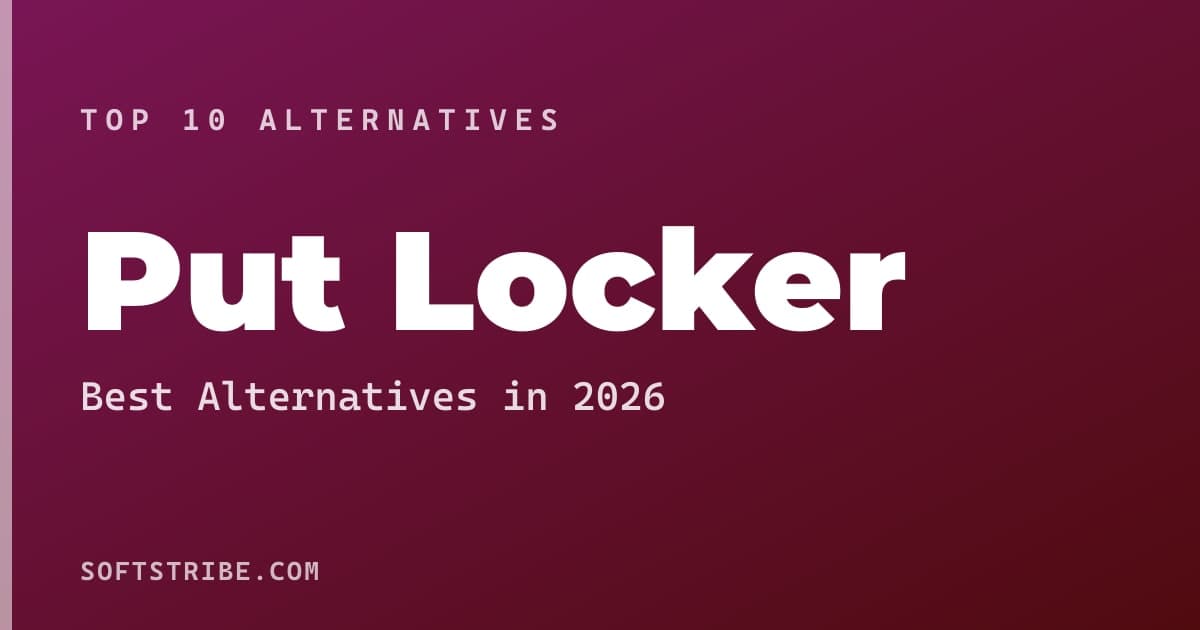 Best Put Locker Alternatives: For Streaming movies and TV shows (piracy-associated) in 2026