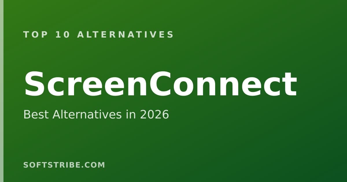 Top 10+ Alternatives for ScreenConnect in 2026