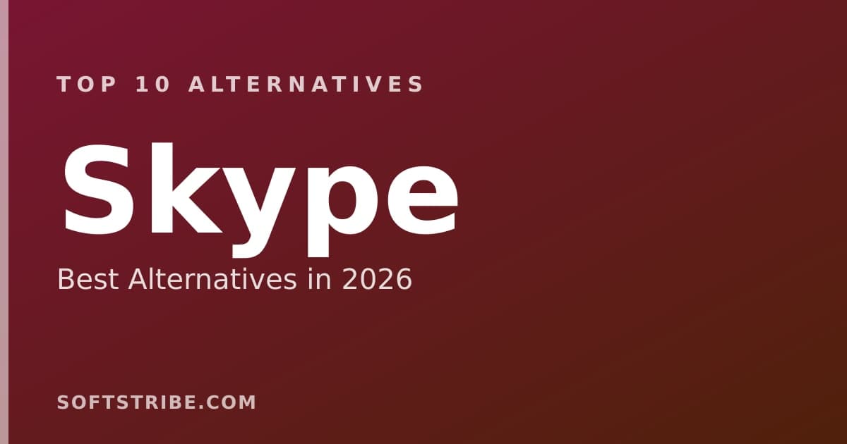 Top 10+ Alternatives for Skype in 2026