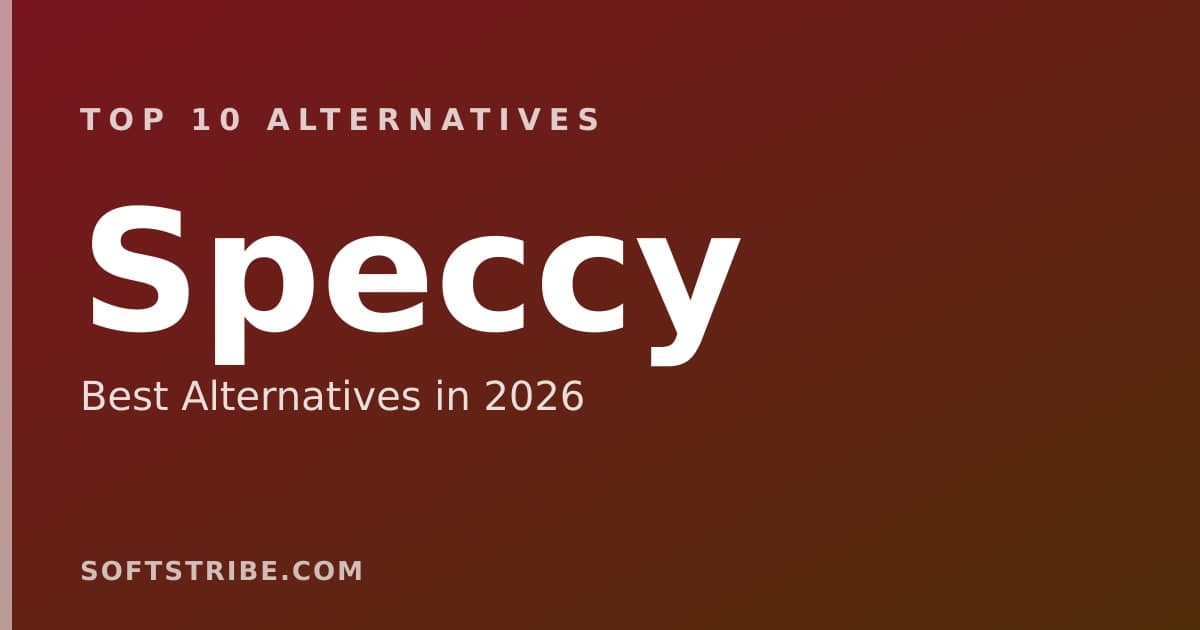 Top 10+ Alternatives for Speccy in 2026