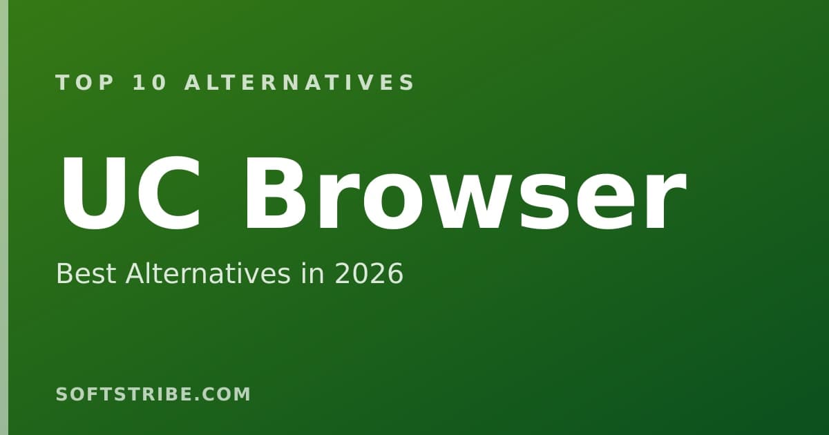 Top 10+ Alternatives for UC Browser in 2026