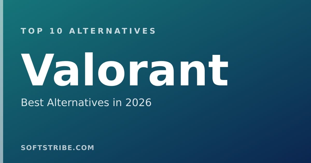 Top 10+ Alternatives for Valorant in 2026