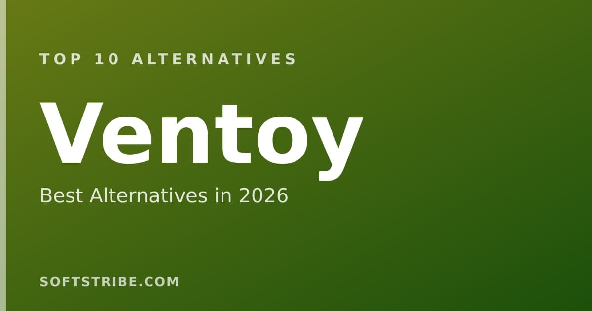 Top 10+ Alternatives for Ventoy in 2025