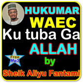 Hukumar WAEC ku tuba ga Allah by Sheik Fantami