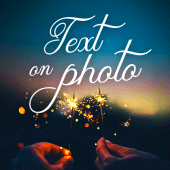 Text To Photo - Photo Text Edit & Quote Photo