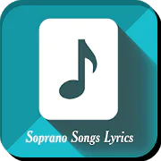 Soprano Songs Lyrics 1.0 Latest APK Download