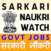 Sarkari Naukri Watch Govt Jobs  2.1 Latest APK Download