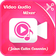 Video Cutter Joiner Converter Audio Mixer
