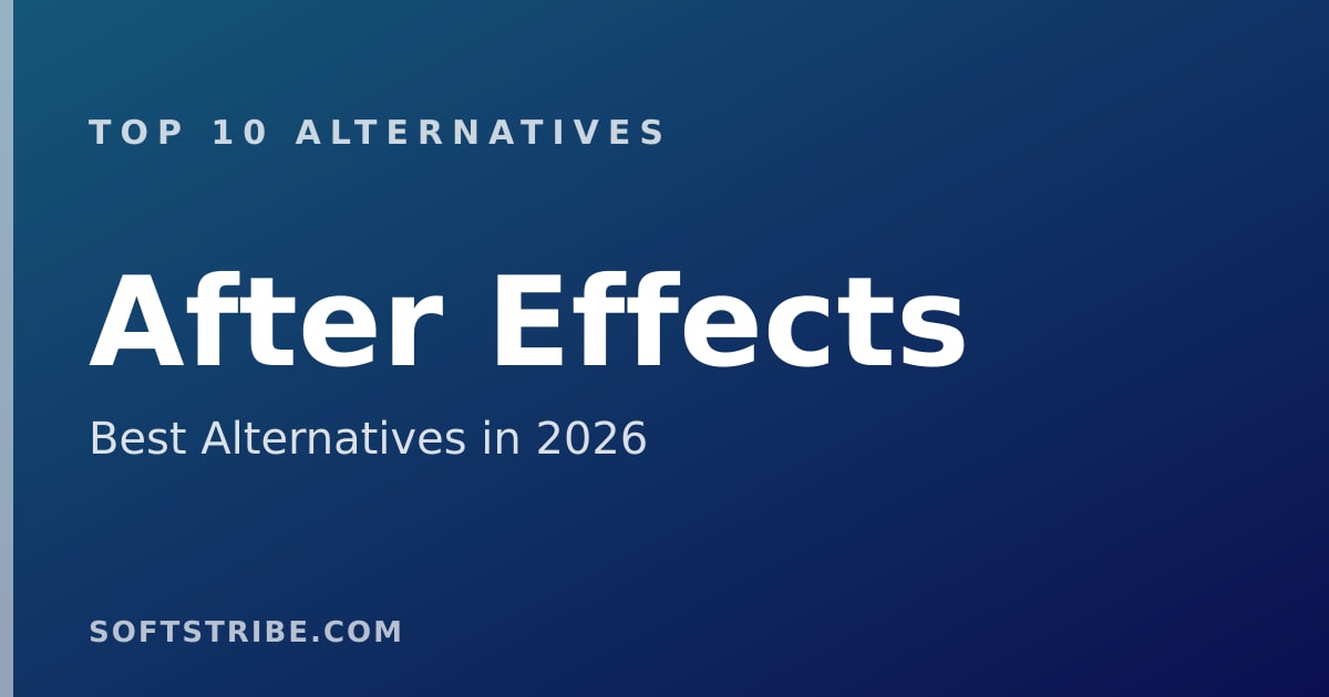 Top 10 Best Alternatives for After Effects in 2026