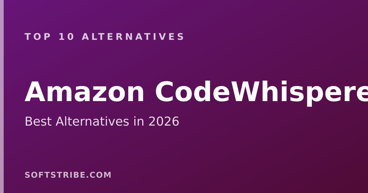 Top 10 Best Alternatives for Amazon CodeWhisperer in 2026