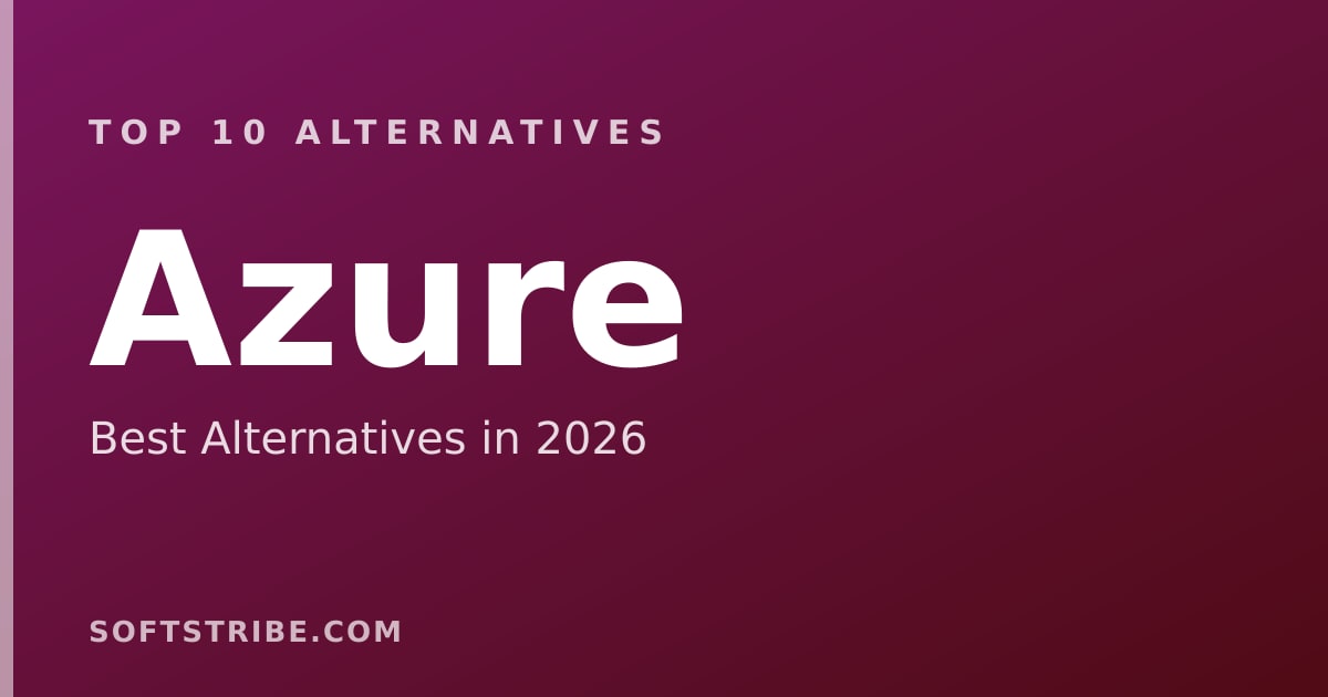 Top 10 Best Alternatives for Azure in 2026