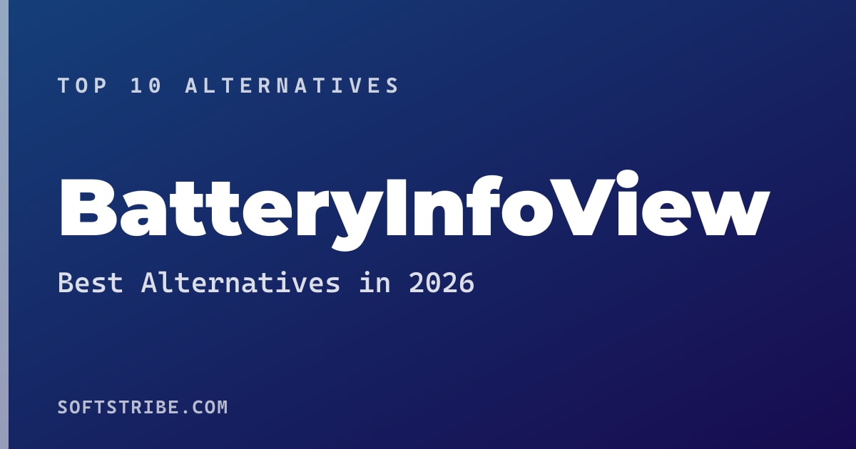 Top 10+ Alternatives for BatteryInfoView in 2026