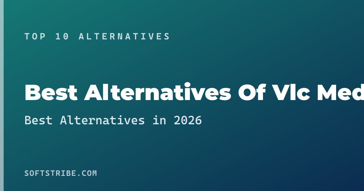 15 Best VLC Media Player Alternatives in 2025