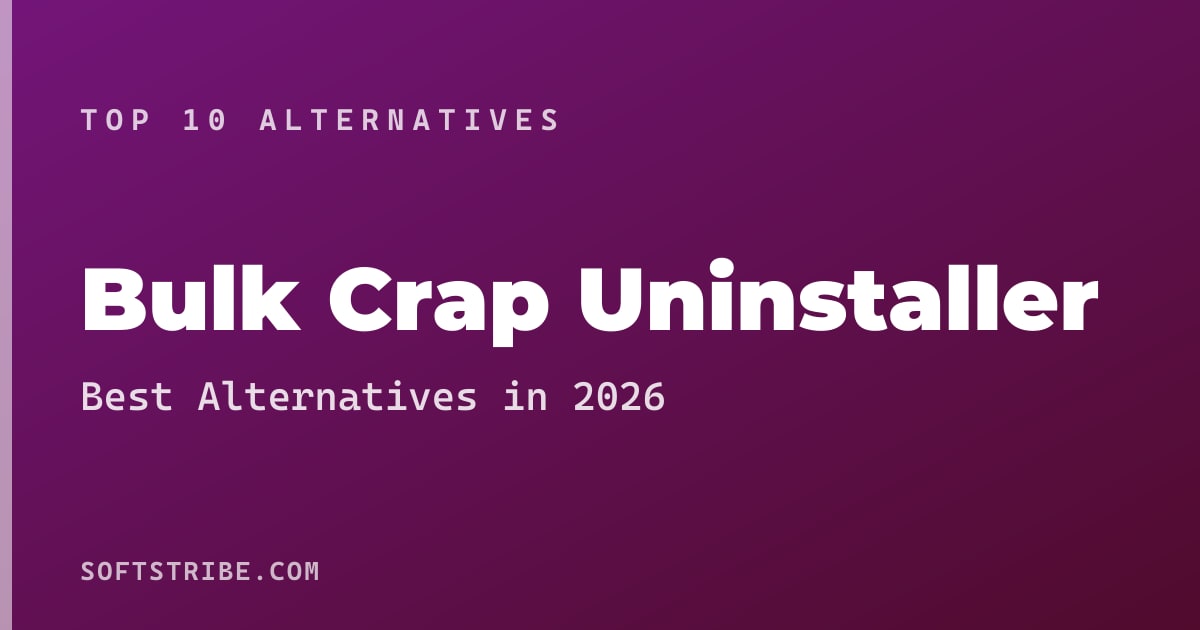 Best Bulk Crap Uninstaller Alternatives: For App removal in 2026