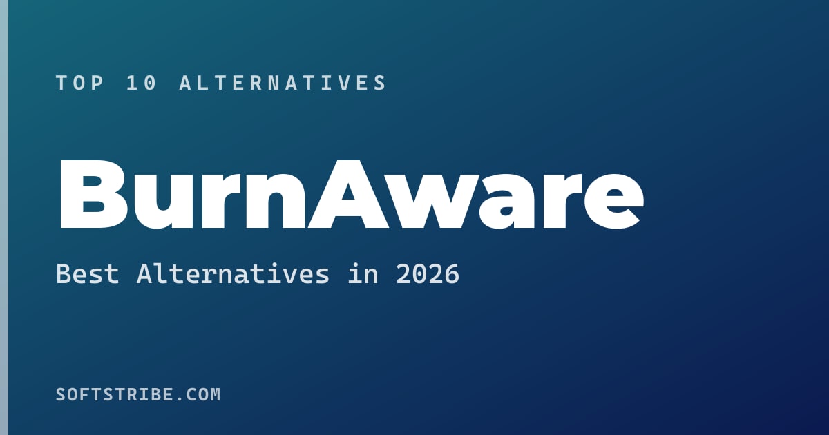 Top 10+ Alternatives for BurnAware in 2026